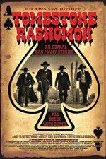 Watch Tombstone-Rashomon Watch123movies