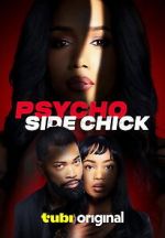 Watch Psycho Side Chick Watch123movies