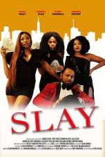 Watch Slay Watch123movies