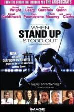 Watch When Stand Up Stood Out Watch123movies