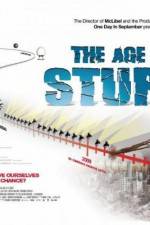 Watch The Age of Stupid Watch123movies