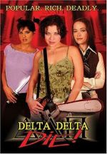 Watch Delta Delta Die! Watch123movies