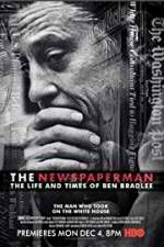 Watch The Newspaperman: The Life and Times of Ben Bradlee Watch123movies