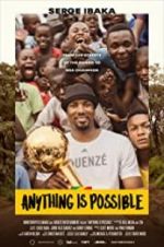 Watch Anything is Possible: A Serge Ibaka Story Watch123movies