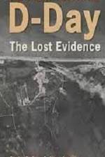 Watch D-Day The Lost Evidence Watch123movies