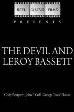 Watch The Devil and Leroy Bassett Watch123movies