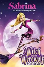 Watch Sabrina: A Witch and the Werewolf Watch123movies