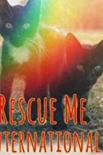 Watch Rescue Me: International Watch123movies