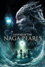 Watch Legend of the Naga Pearls Watch123movies
