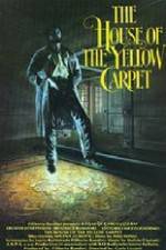 Watch The House of the Yellow Carpet Watch123movies