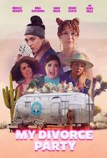 Watch My Divorce Party Watch123movies