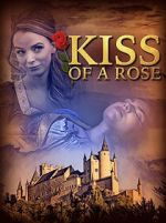 Watch Kiss of a Rose Watch123movies