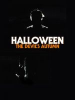 Watch Halloween: The Devil\'s Autumn Watch123movies