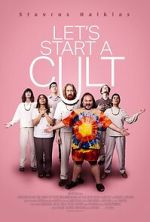Watch Let\'s Start a Cult Watch123movies