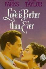 Watch Love Is Better Than Ever Watch123movies