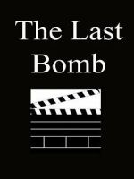 Watch The Last Bomb (Short 1945) Watch123movies
