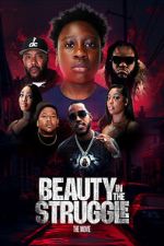 Watch Beauty in the Struggle Watch123movies