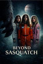 Watch Beyond Sasquatch Watch123movies