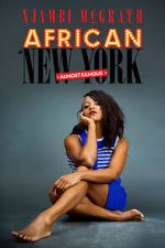 Watch Njambi McGrath: African in New York - Almost Famous (TV Special 2019) Watch123movies
