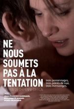 Watch Lead Us Not Into Temptation Watch123movies