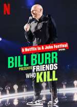 Watch Bill Burr Presents: Friends Who Kill Watch123movies