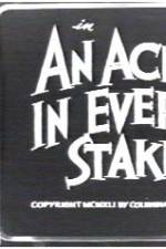 Watch An Ache in Every Stake Watch123movies