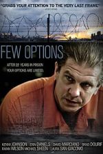 Watch Few Options, All Bad Watch123movies