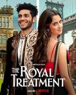 Watch The Royal Treatment Watch123movies