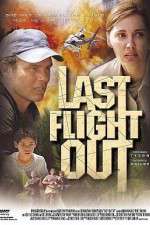 Watch Last Flight Out Watch123movies