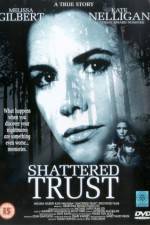 Watch Shattered Trust The Shari Karney Story Watch123movies