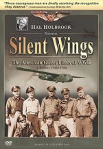 Watch Silent Wings: The American Glider Pilots of World War II Watch123movies