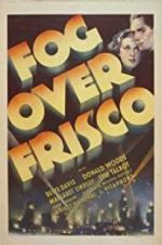 Watch Fog Over Frisco Watch123movies