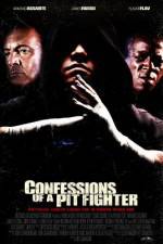 Watch Confessions of a Pit Fighter Watch123movies