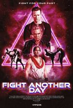 Watch Fight Another Day Watch123movies
