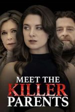 Watch Meet the Killer Parents Watch123movies