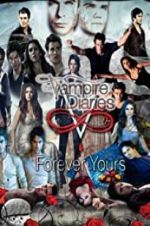 Watch The Vampire Diaries: Forever Yours Watch123movies