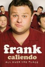 Watch Frank Caliendo: All Over the Place Watch123movies