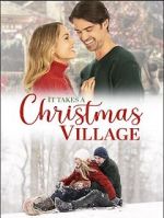 Watch It Takes a Christmas Village Watch123movies