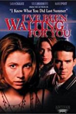 Watch I\'ve Been Waiting for You Watch123movies