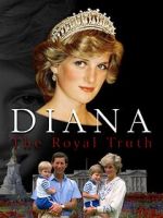 Watch Diana: The Royal Truth Watch123movies