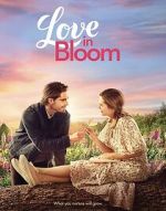 Watch Love in Bloom Watch123movies