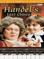 Watch Handel's Last Chance Watch123movies
