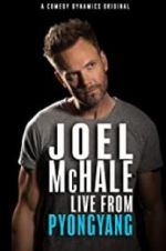 Watch Joel McHale: Live from Pyongyang Watch123movies