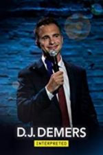 Watch D.J. Demers: Interpreted Watch123movies