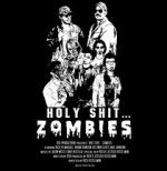 Watch Holy Shit.... Zombies! Watch123movies