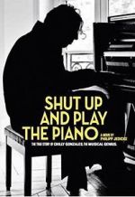 Watch Shut Up and Play the Piano Watch123movies