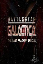 Watch Battlestar Galactica: The Last Frakkin\' Special Watch123movies