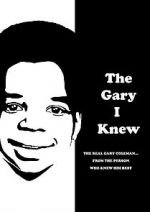 Watch The Gary I Knew Watch123movies