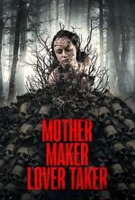 Watch Mother Maker Lover Taker Watch123movies