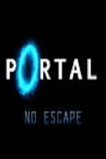 Watch Portal No Escape Watch123movies